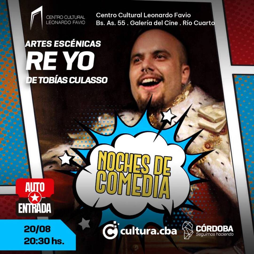 RE YO - DE TOBIAS CULASSO - NOCHES DE COMEDIA  