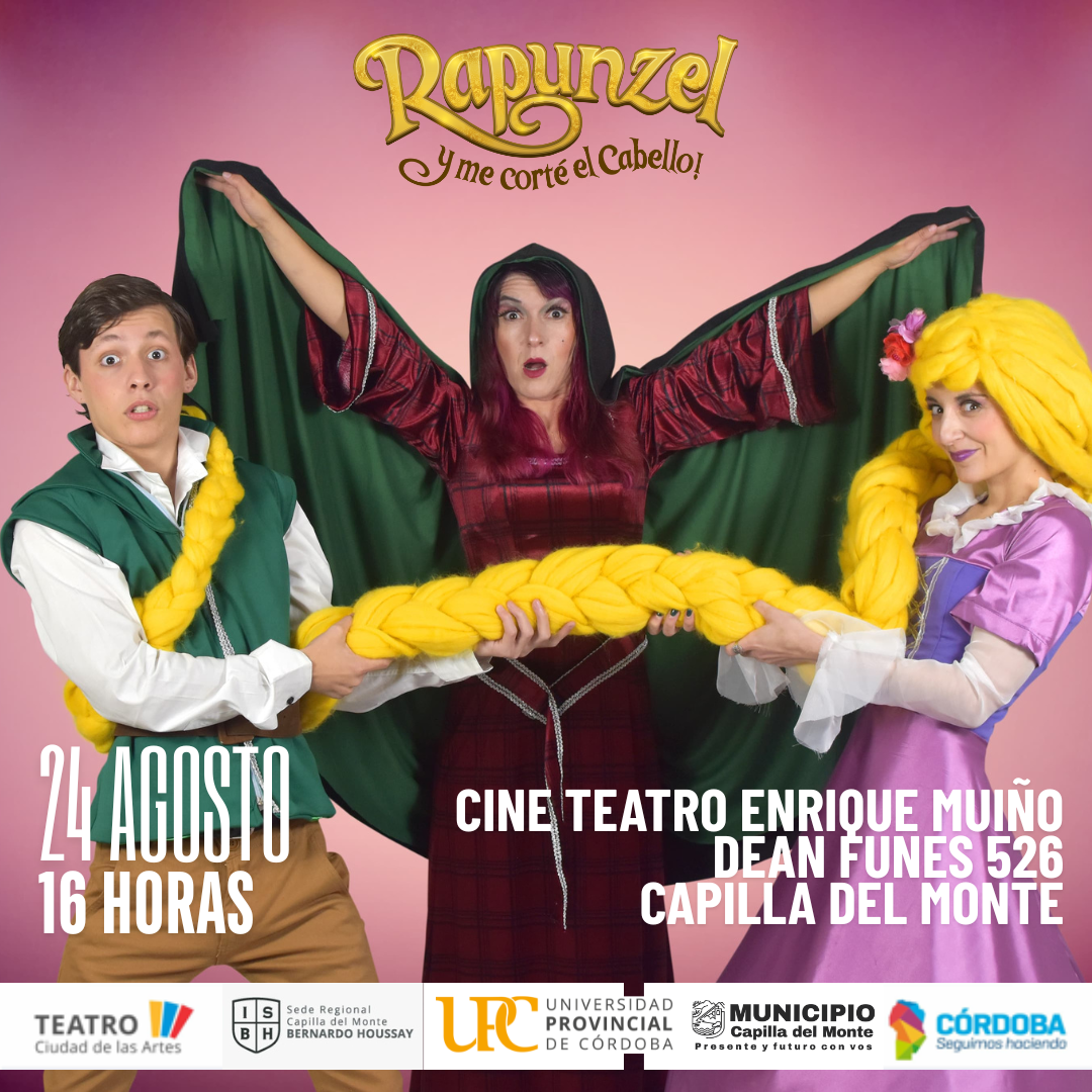 RAPUNZEL - Y ME CORTÉ EL CABELLO (Capilla del Monte)
