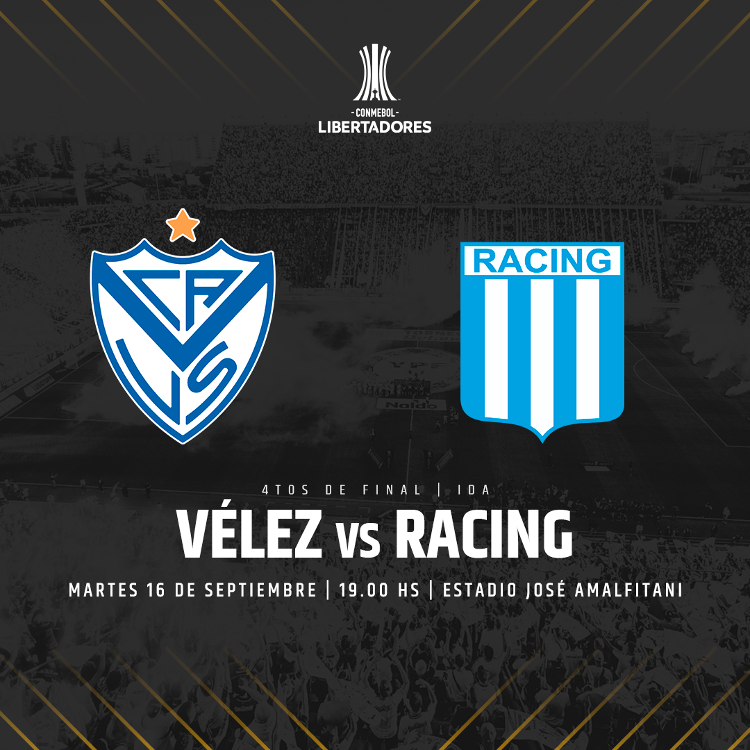 Vélez Sarsfield vs. Racing Club - Conmebol Libertadores