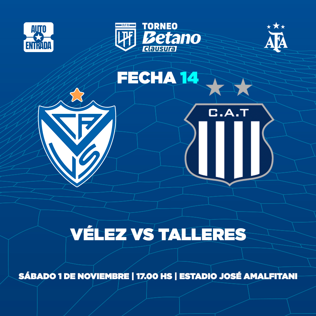 Vélez Sarsfield vs. Talleres - Torneo Betano Clausura (Fecha 14)