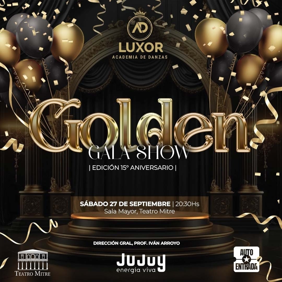 GOLDEN GALA SHOW (15 ANIVERSARIO ACEDEMIA LUXOR)