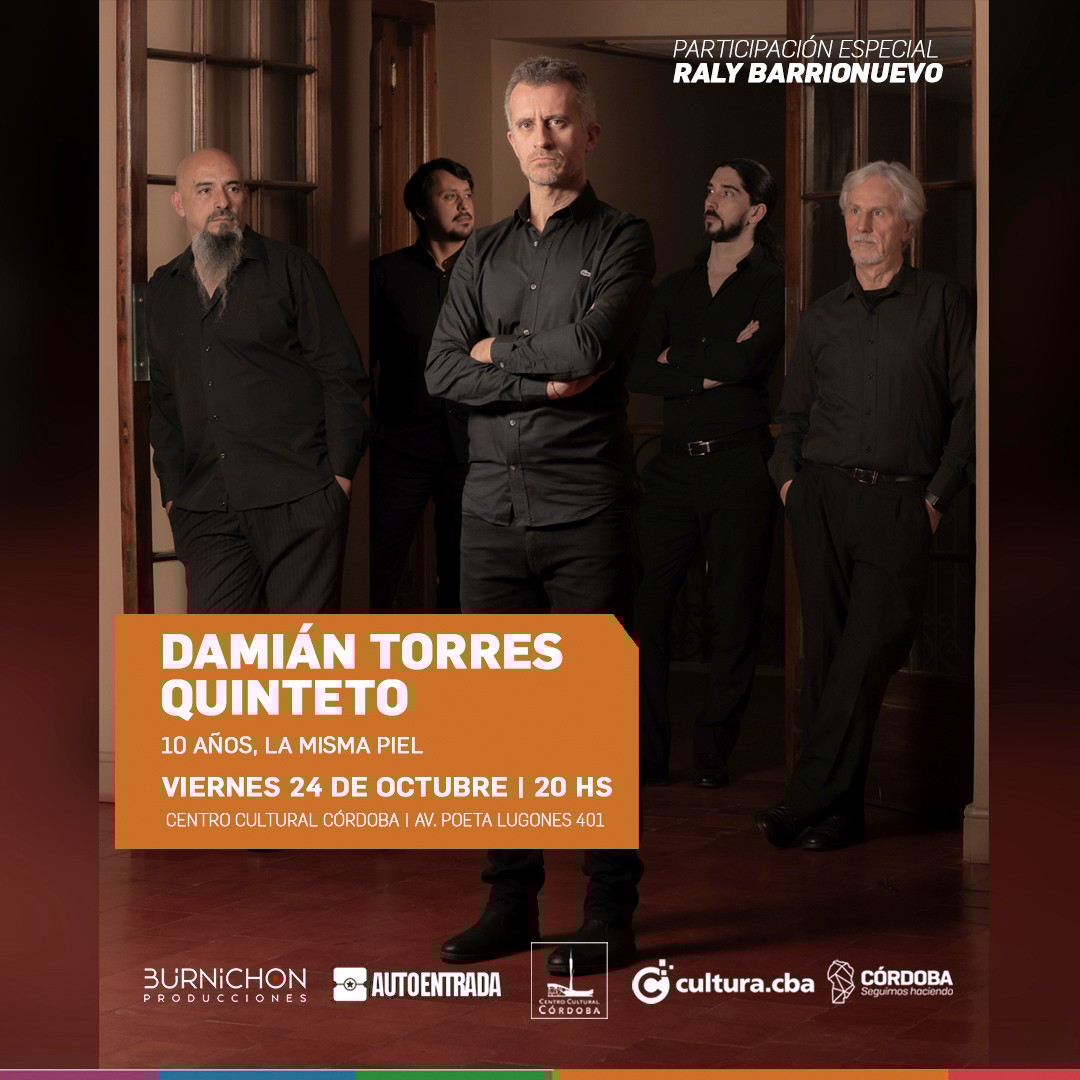 DAMIÁN TORRES QUINTETO, 10 AÑOS LA MISMA PIEL