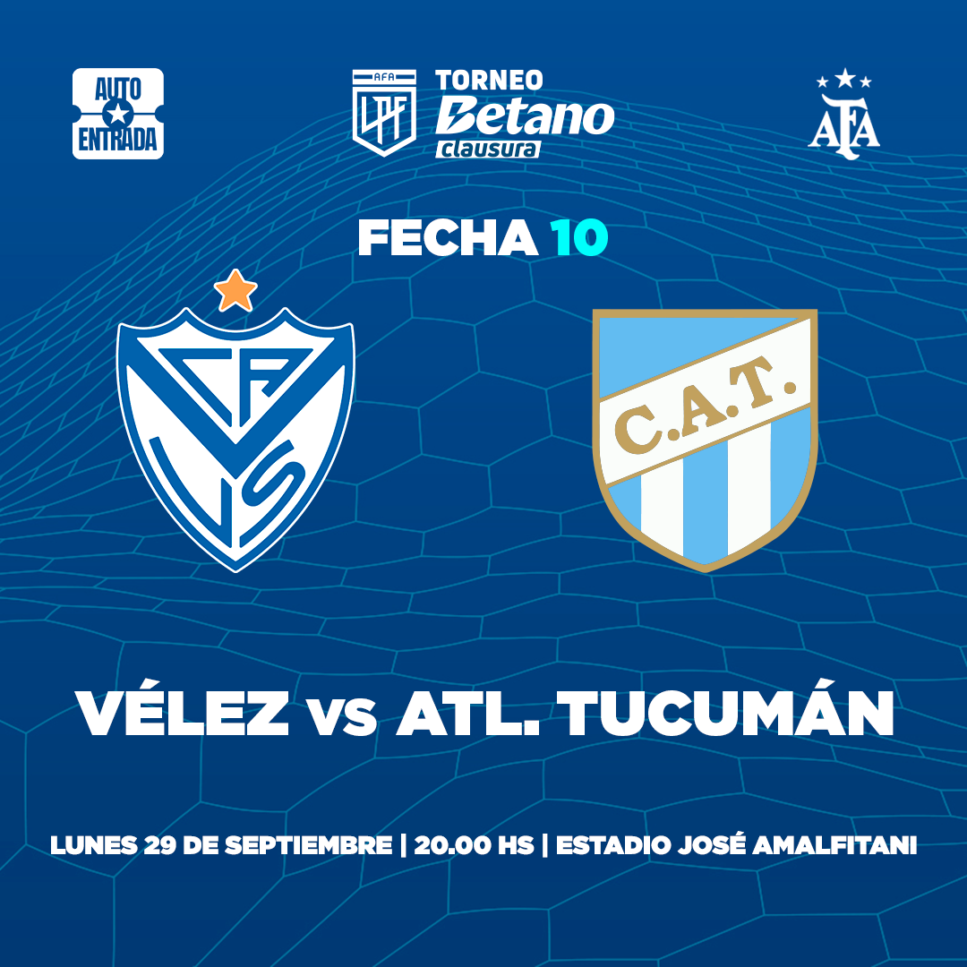 Vélez Sarsfield vs. Atlético Tucumán - Torneo Betano Clausura (Fecha 10)